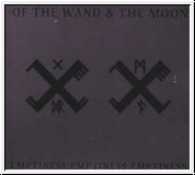 :OF THE WAND AND THE MOON: Emptiness ... CD Digipak