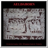 AELDABORN Fountain Of Darkened Fires CD