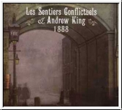 ANDREW KING & LES SENTIERS CONFLICTUELS 1888 CD