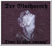 DER BLUTHARSCH Time Is Thee Enemy CD