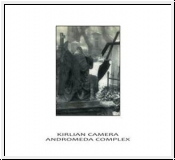 KIRLIAN CAMERA / ANDROMEDA COMPLEX Split CD