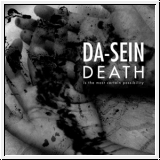 DA-SEIN Death Is The Most Certain Possibility CD