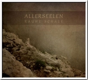 ALLERSEELEN Rauhe Schale CD