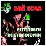 GAE BOLG Petit Trait de Gymnosophie CD