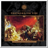 FORTHCOMING FIRE Set The World On Fire CD
