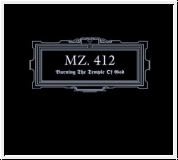 MZ.412 Burning The Temple Of God CD