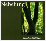 NEBELUNG Mistelteinn CD