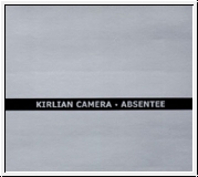 KIRLIAN CAMERA Absentee CD