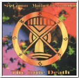 SIX COMM / MOTHER DESTRUCTION The Little Death CD