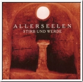 ALLERSEELEN Stirb und werde CD