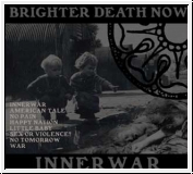 BRIGHTER DEATH NOW Innerwar CD Re-Release