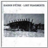 RAISON D'�TRE Lost Fragments CD