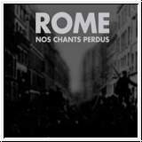 ROME Nos Chants Perdus CD Digipak