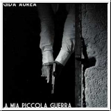 EGIDA AUREA La Mia Piccola Guerra CD