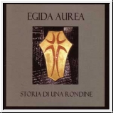 EGIDA AUREA Storia Di Una Rondine CD