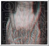 :OF THE WAND AND THE MOON: Live At The Lodge Of Imploded Love CD