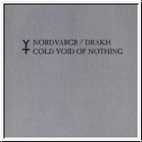 NORDVARGR / DRAKH Cold Void Of Nothing CD