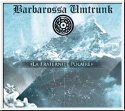 BARBAROSSA UMTRUNK La Fraternit Polaire CD