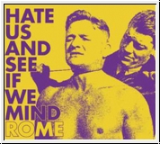 ROME Hate Us And See If We Mind CD