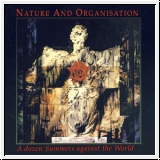 NATURE AND ORGANISATION A Dozen Summers Against The World CD