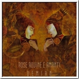 ROSE ROVINE E AMANTI Demian CD