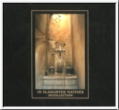 IN SLAUGHTER NATIVES Recollection CD