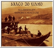 ALLERSEELEN / SANGRE CAVALLUM Barco Do Vinho CD