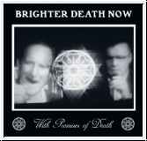 BRIGHTER DEATH NOW With Promises Of Death CD