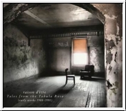 RAISON D'ETRE Tales From The Tabula Rasa [Early Works 1988 - 199