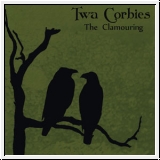 TWA CORBIES The Clamouring CD