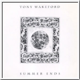 TONY WAKEFORD Summer Ends 7