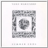 TONY WAKEFORD Summer Ends 7
