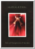 :GOLGATHA: Tales Of Transgression & Sacrifice