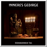 INNERES GEBIRGE Dmmernder Tag CD