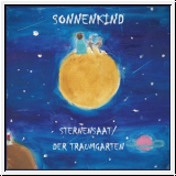 SONNENKIND Sternensaat / Der Traumgarten CD
