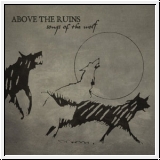 ABOVE THE RUINS Songs Of The Wolf CD Re-Release