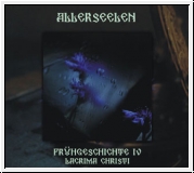 ALLERSEELEN Frhgeschichte IV - Lacrima Christi CD