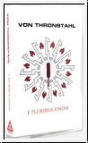 VON THRONSTAHL E Pluribus Unum Tape