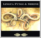 LINGUA FUNGI & SHRINE Strange Growths / Wander CD