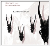 DEUTSCH NEPAL feat. REUTOFF Eating The Dust CD