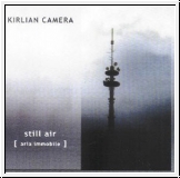KIRLIAN CAMERA Still Air CD