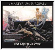 STALINGRAD VALKYRIE (KIRLIAN CAMERA) Martyrium Europae CD