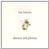 LUX INTERNA Absence And Plenum CD