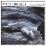 CORDE OBLIQUE Back Through The Liquid Mirror CD / DVD