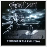 CHRISTIAN DEATH The Root Of All Evilution LP (col. Vinyl)