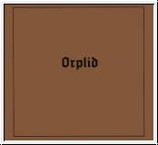 ORPLID Geheiligt sei der Toten Name CD