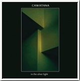 CAWATANA In The Silver Light 7