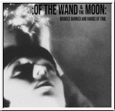 :OF THE WAND AND THE MOON: Bridges Burnt & Hands Of Time 2LP Sil