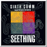 SIXTH COMM Seething CD