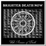 BRIGHTER DEATH NOW With Promises Of Death LP (Col.Vinyl) Re-Rele